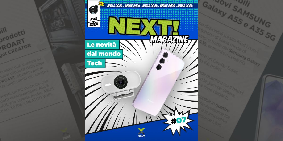 Next Magazine - Le novità tech di Aprile 2024